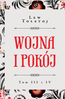 Okładka książki Wojna i pokój. Tom 3-4