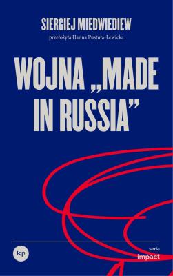 Okładka książki Wojna „made in Russia”