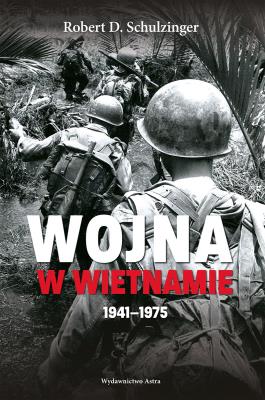 Okładka książki Wojna w Wietnamie 1941-1975