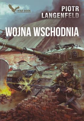 Okładka książki Wojna Wschodnia. Kroniki