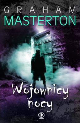 Wojownicy nocy. Autor: Graham Masterton. SmakLiter.pl Okładka książki Wojownicy nocy