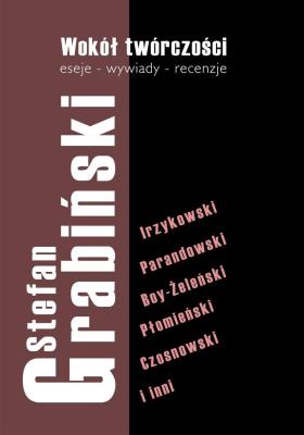 Okładka książki Wokół twórczości. Eseje - wywiady - recenzje