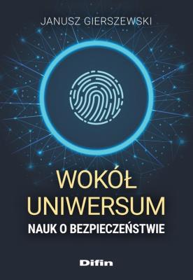 Okładka książki Wokół uniwersum nauk o bezpieczeństwie
