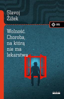 Okładka książki Wolność. Choroba, na którą nie ma lekarstwa
