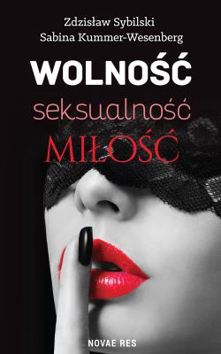 Okładka książki Wolność, seksualność, miłość