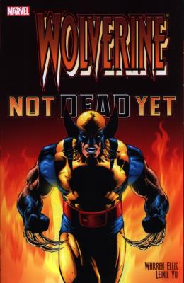Wolverine: Not Dead Yet. Autor: Ellis Warren, Yu Leinil Francis. SmakLiter.pl Okładka książki Wolverine: Not Dead Yet