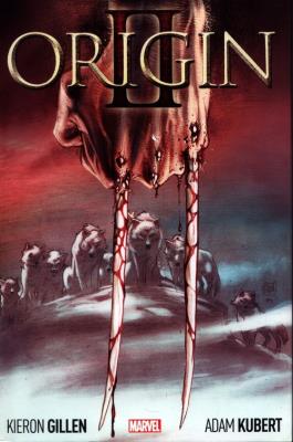 Wolverine: Origin II. Autor: Gillen Kieron, Kubert Adam. SmakLiter.pl Okładka książki Wolverine: Origin II