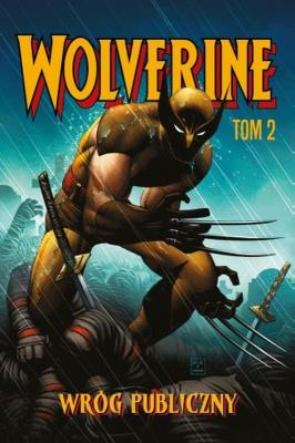 Wolverine T.2 Wróg publiczny. Autor: Mark Millar. SmakLiter.pl Okładka książki Wolverine T.2 Wróg publiczny