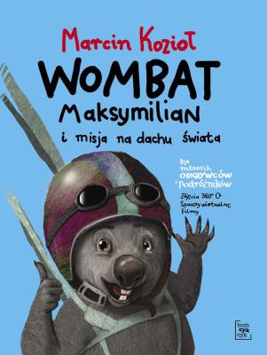 Okładka książki Wombat Maksymilian i misja na dachu świata
