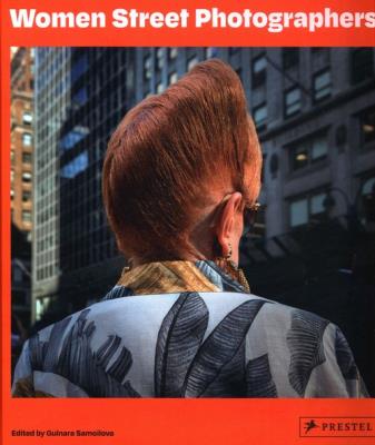 Women Street Photographers. Autor: Samoilova Gulnara. SmakLiter.pl Okładka książki Women Street Photographers