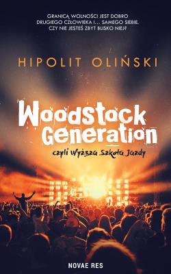 Okładka książki Woodstock Generation, czyli Wyższa Szkoła Jazdy