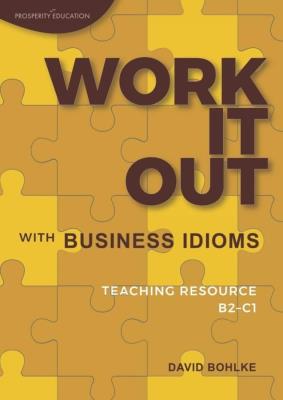 Okładka książki Work It Out with Business Idioms B2-C1
