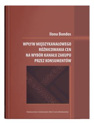 Okładka książki Wpływ międzykanałowego różnicowania cen na wybór kanału zakupu przez konsumentów