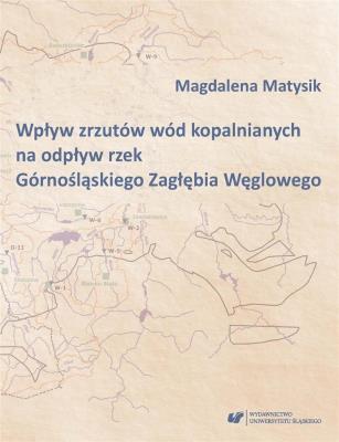 Okładka książki Wpływ zrzutów wód kopalnianych na odpływ rzek...