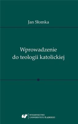 Okładka książki Wprowadzenie do teologii katolickiej