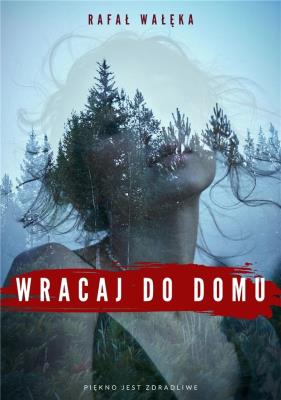 Okładka książki Wracaj do domu