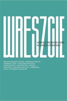 Wreszcie! Szkice o pierwszej serii Kolekcji.... Autor:   Praca zbiorowa. SmakLiter.pl Okładka książki Wreszcie! Szkice o pierwszej serii Kolekcji...