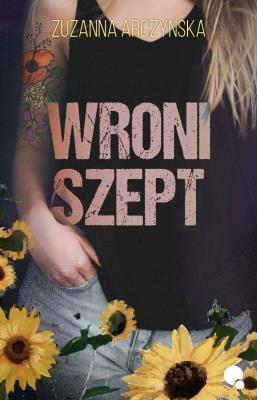 Wroni szept. Autor: Arczyńska Zuzanna. SmakLiter.pl Okładka książki Wroni szept