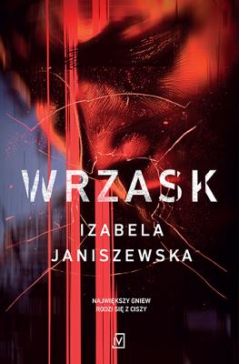 Wrzask. Larysa Luboń i Brunon Wilczyński. Tom 1 wyd. 2024. Autor: Izabela Janiszewska. SmakLiter.pl Okładka książki Wrzask. Larysa Luboń i Brunon Wilczyński. Tom 1 wyd. 2024