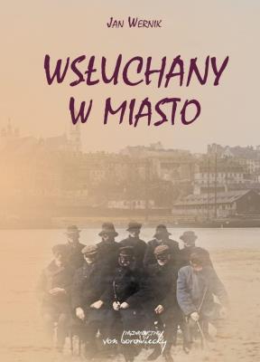 Okładka książki Wsłuchany w miasto