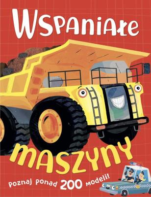 Wspaniałe maszyny. Autor:   Praca zbiorowa. SmakLiter.pl Okładka książki Wspaniałe maszyny