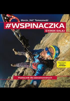 Okładka książki #wspinaczka. O krok dalej. Podręcznik dla zaawansowanych