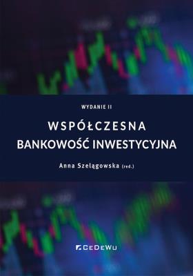 Okładka książki Współczesna bankowość inwestycyjna w.2