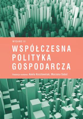 Okładka książki Współczesna polityka gospodarcza (Wyd.III)