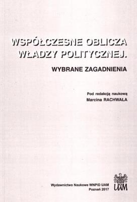 Okładka książki Współczesne Oblicza Władzy Politycznej