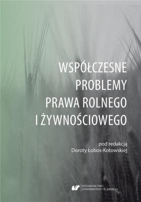 Okładka książki Współczesne problemy prawa rolnego i żywnościowego