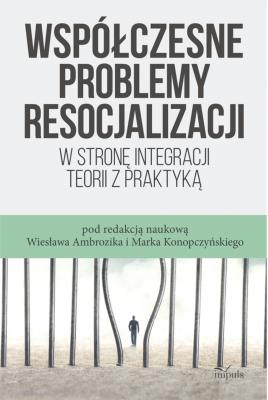 Okładka książki Współczesne problemy resocjalizacji