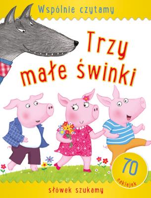 Okładka książki Wspólnie czytamy - Trzy małe świnki