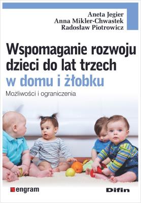 Okładka książki Wspomaganie rozwoju dzieci do lat trzech w domu i żłobku