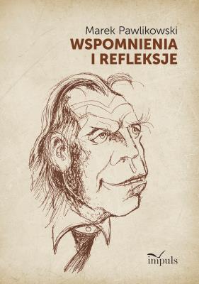 Okładka książki Wspomnienia i refleksje