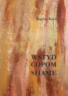 Wstyd. Copom. Shame. Autor: Bogdan Koca. SmakLiter.pl Okładka książki Wstyd. Copom. Shame