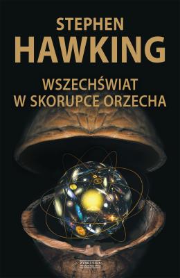 Wszechświat w skorupce orzecha  (okładka miękka). Autor: Hawking Stephen. SmakLiter.pl Okładka książki Wszechświat w skorupce orzecha  (okładka miękka)