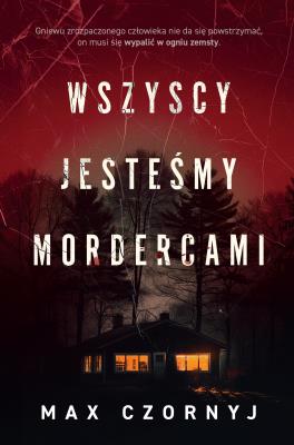 Okładka książki Wszyscy jesteśmy mordercami - uszkodzone