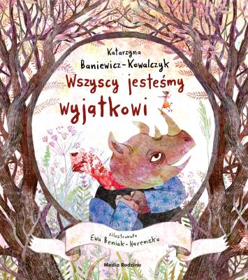Wszyscy jesteśmy wyjątkowi. Autor: Katarzyna Baniewicz-Kowalczyk. SmakLiter.pl Okładka książki Wszyscy jesteśmy wyjątkowi