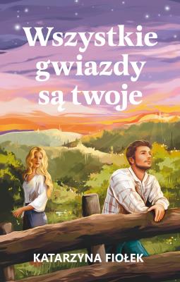 Okładka książki Wszystkie gwiazdy są twoje