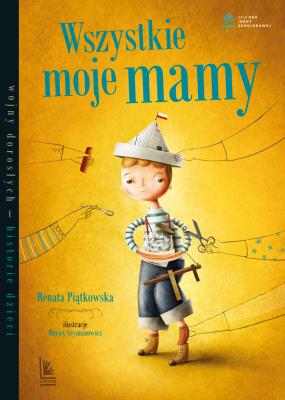 Wszystkie moje mamy. Autor: Renata Piątkowska. SmakLiter.pl Okładka książki Wszystkie moje mamy