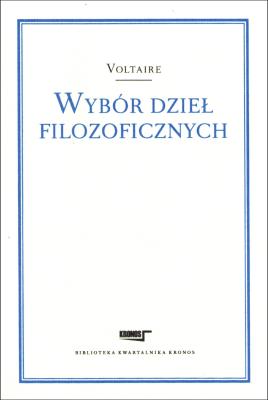 Wybór dzieł filozoficznych Voltaire. Autor: Voltaire. SmakLiter.pl Okładka książki Wybór dzieł filozoficznych Voltaire