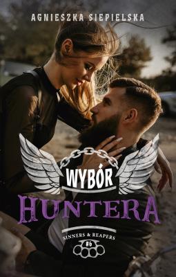 Wybór Huntera. Autor: Agnieszka Siepielska. SmakLiter.pl Okładka książki Wybór Huntera