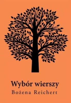 Wybór wierszy. Autor: Bożena Reichert. SmakLiter.pl Okładka książki Wybór wierszy