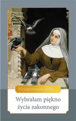 Wybrałam piękno życia zakonnego. Autor: Skarżyńska Ewa. SmakLiter.pl Okładka książki Wybrałam piękno życia zakonnego