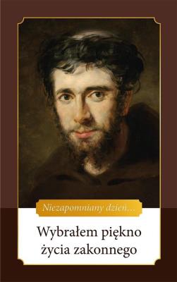 Okładka książki Wybrałem piękno życia zakonnego