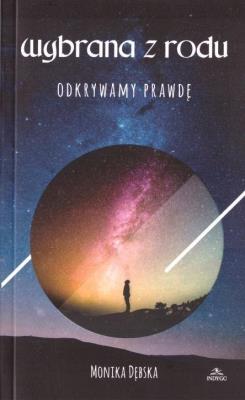 Wybrana z rodu. Odkrywamy prawdę. Autor: Wybrana z rodu. SmakLiter.pl Okładka książki Wybrana z rodu. Odkrywamy prawdę