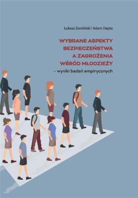 Wybrane aspekty bezpieczeństwa.... Autor: Łukasz Zwoliński, Depta Adam. SmakLiter.pl Okładka książki Wybrane aspekty bezpieczeństwa...