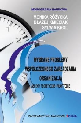 Wybrane problemy współczesnego zarządzania. Autor:   Praca zbiorowa. SmakLiter.pl Okładka książki Wybrane problemy współczesnego zarządzania