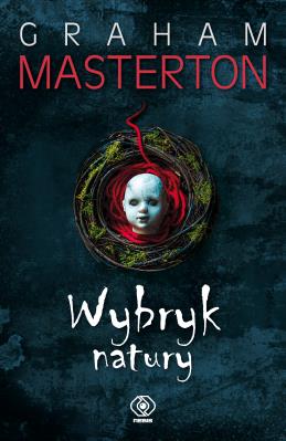 Wybryk natury. Autor: Graham Masterton. SmakLiter.pl Okładka książki Wybryk natury