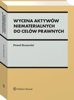 Okładka książki Wycena aktywów niematerialnych do celów prawnych